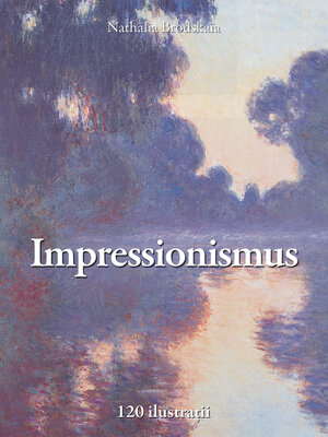 cover image of Impresionismul 120 ilustraţii